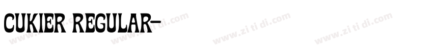 Cukier Regular字体转换 Cukier Regular字体转换